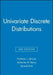 Univariate Discrete Distributions, 3e Set by Norman L. Johnson