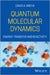 Quantum Molecular Dynamics by David A. Micha