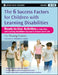 The 6 Success Factors for Children with Learning Disabilities: Ready-To-Use Activities to Help Kids with LD Succeed in School and in Life by Frostig Center