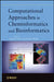 Computational Approaches in Cheminformatics and Bioinformatics by Editor: Rajarshi Guha, Editor: Andreas Bender