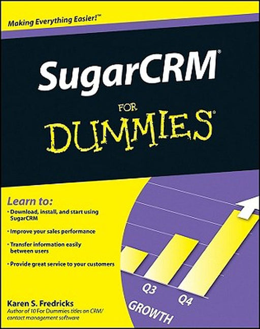 SugarCRM for Dummies by Karen S. Fredricks