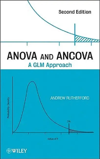 ANOVA and ANCOVA: A GLM Approach by Andrew Rutherford