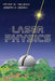 Laser Physics by Peter W. Milonni