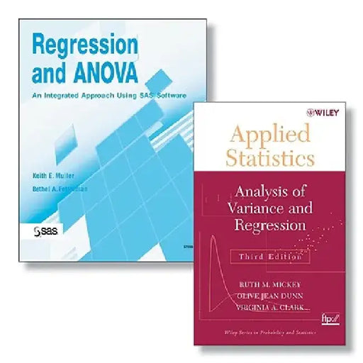 Regression and Anova: An Integrated Approach Using SAS Software + Applied Statistics: Analysis of Variance and Regression, Third Edition Set [With App by Keith E. Muller
