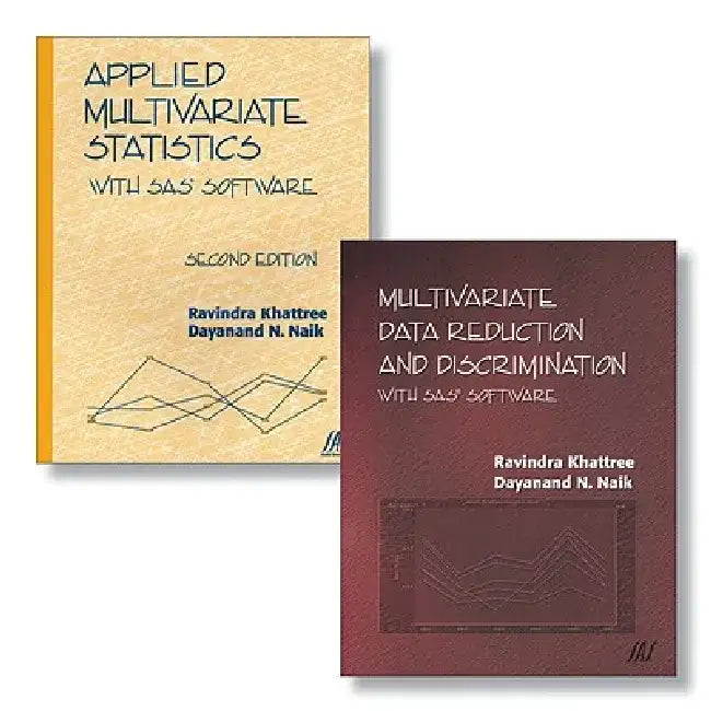 Applied Multivariate Statistics with SAS Software, Second Edition + Multivariate Data Reduction and Discrimination with SAS Software Set by Ravindra Khattree