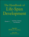 The Handbook of Life-Span Development, Volume 1: Cognition, Biology, and Methods by Richard M. Lerner
