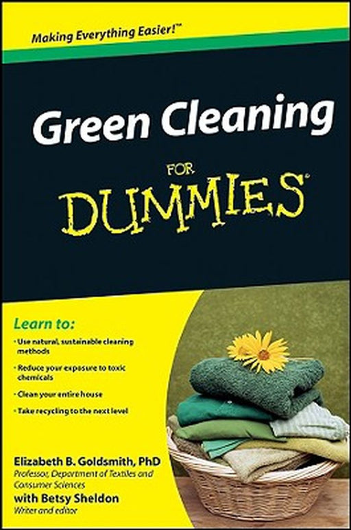 Green Cleaning for Dummies by Elizabeth B. Goldsmith