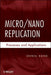 Micro/Nano Replication: Processes and Applications by Shinill Kang