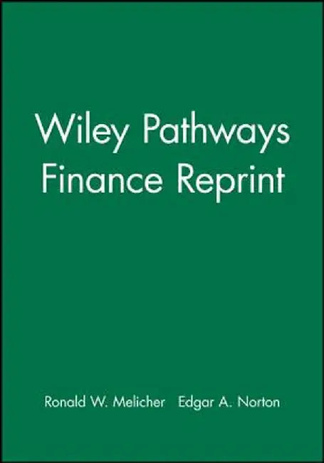 Finance: Foundations of Financial Institutions and Management by Ronald W. Melicher