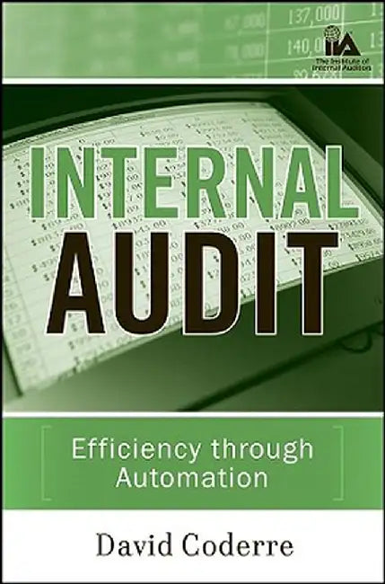 Internal Audit: Efficiency Through Automation by David Coderre