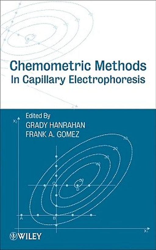 Chemometric Methods in Capillary Electrophoresis by Grady Hanrahan