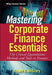 Mastering Corporate Finance Essentials: The Critical Quantitative Methods and Tools in Finance by Stuart A. McCrary