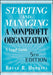 Starting And Managing A Nonprofit Organization: A Legal Guide by Bruce R. Hopkins