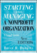 Starting And Managing A Nonprofit Organization: A Legal Guide by Bruce R. Hopkins