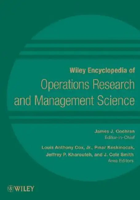 Wiley Encyclopedia of Operations Research and Management Science, 8 Volume Set by James J. Cochran