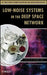 Low-Noise Systems in the Deep Space Network by MacGregor S. Reid