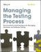 Managing the Testing Process: Practical Tools and Techniques for Managing Hardware and Software Testing by Rex Black