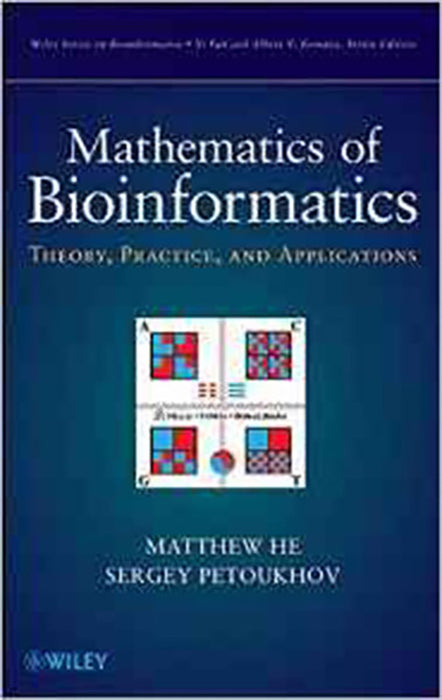 Mathematics Of Bioinformatics: Theory, Methods and Applications