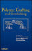 Polymer Grafting and Crosslinking by Amit Bhattacharya