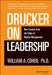 Drucker on Leadership: New Lessons from the Father of Modern Management by William A. Cohen