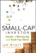 The Small-Cap Investor: Secrets to Winning Big with Small-Cap Stocks by Ian Wyatt