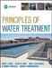 Principles of Water Treatment by Kerry J. Howe
