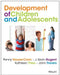The Development of Children and Adolescents: An Applied Perspective by Penny Hauser-Cram