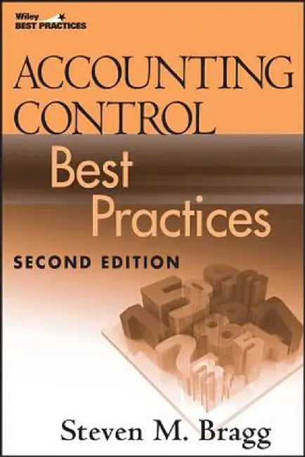Accounting Control Best Practices by Steven M. Bragg