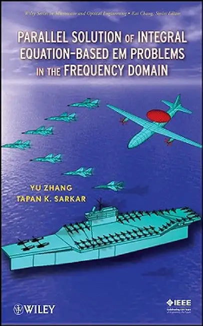 Parallel Solution of Integral Equation-Based EM Problems in the Frequency Domain by Y. Zhang