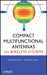 Compact Multifunctional Antennas for Wireless Systems by Eng Hock Lim