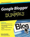 Google Blogger for Dummies by Susan Gunelius
