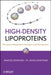 High-Density Lipoproteins: Structure, Metabolism, Function and Therapeutics by Anatol Kontush