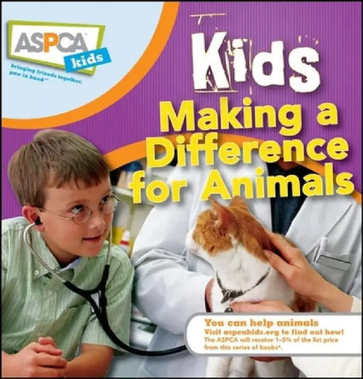 Kids Making a Difference for Animals by Nancy Furstinger