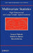 Multivariate Statistics: High-Dimensional and Large-Sample Approximations by Yasunori Fujikoshi