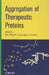 Aggregation of Therapeutic Proteins by Wei Wang