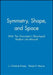 Symmetry, Shape, and Space with the Geometer's Sketchpad Student Lab Manual by L. Christine Kinsey