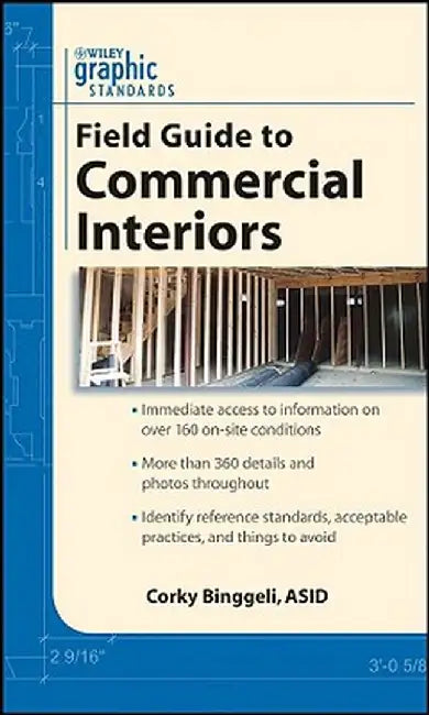 Graphic Standards Field Guide to Commercial Interiors by Corky Binggeli