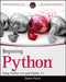 Beginning Python: Using Python 2.6 and Python 3.1 by James Payne