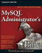 MySQL Administrator's Bible by Sheeri K. Cabral