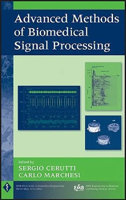 Advanced Methods of Biomedical Signal Processing by Sergio Cerutti