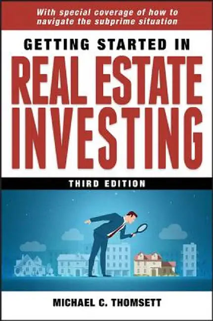 Getting Started in Real Estate Investing by Michael C. Thomsett