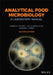 Analytical Food Microbiology: A Laboratory Manual by Joy G. Waite-Cusic