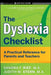 The Dyslexia Checklist: A Practical Reference for Parents and Teachers by Sandra F. Rief