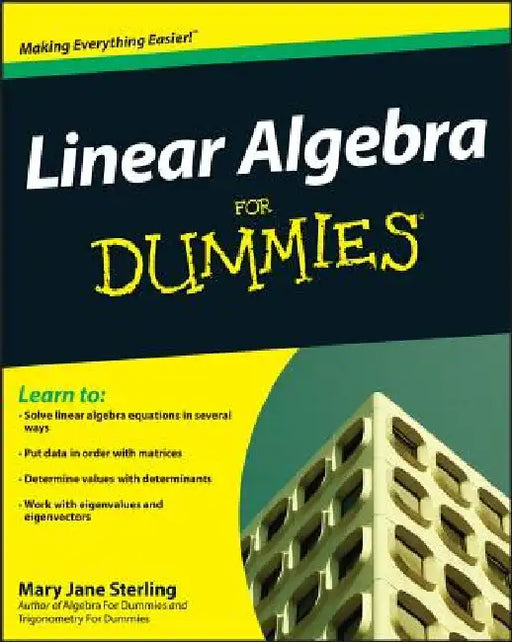 Linear Algebra for Dummies by Mary Jane Sterling