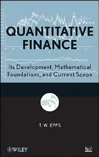 Quantitative Finance: State of the Art Set by T. Wake Epps