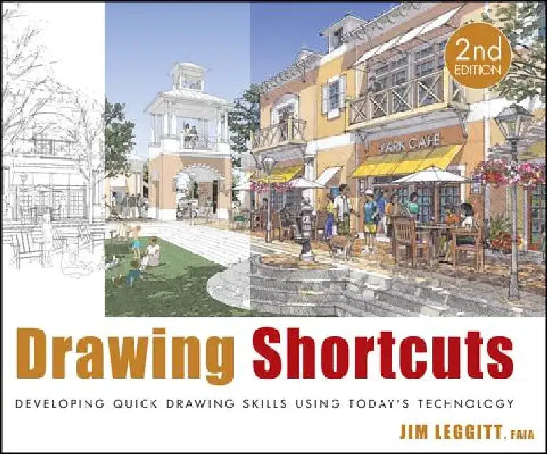 Drawing Shortcuts: Developing Quick Drawing Skills Using Today's Technology by Jim Leggitt