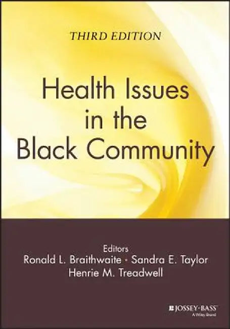 Health Issues in the Black Community by Ronald L. Braithwaite