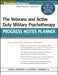 The Veterans and Active Duty Military Psychotherapy Progress Notes Planner by David J. Berghuis