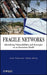 Fragile Networks: Identifying Vulnerabilities and Synergies in an Uncertain World by Anna Nagurney