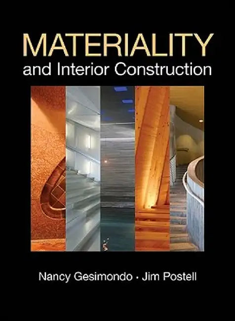 Materiality and Interior Construction by Jim Postell
